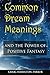Common Dream Meanings: - and the Power of Positive Fantasy