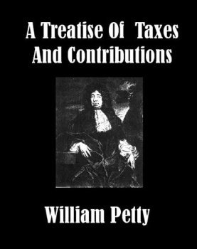 A Treatise of Taxes and Contributions (Kindle Edition)