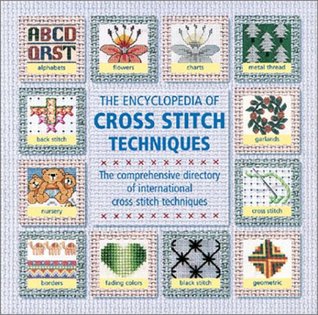 The Encyclopedia Of Cross-stitch Techniques (Hardcover)