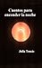 Cuentos para Encender la Noche (Spanish Edition)