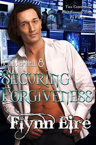 Securing Forgiveness (Hounds of Hell, #8)