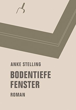 Bodentiefe Fenster (Hardcover)