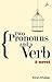 Two Pronouns and a Verb