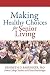 Making Healthy Choices for Senior Living