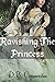 Ravishing The Princess (Steamy First Time Erotic Romance)