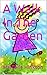 A Walk In The Garden