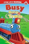 Busy, Busy Train