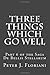 Three Things Which Go Well by Peter J. Floriani