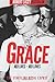 Grace: Her Lives - Her Loves: The startling royal exposé