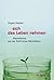 sich das Leben nehmen: Alkoholismus aus der Sicht eines Alkoholikers (German Edition)