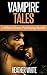 Vampire Tales