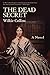 The Dead Secret by Wilkie Collins