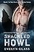Shackled Howl (Heart of the Alpha, # 3)