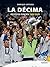 Real Madrid. La Décima (Reyes de Europa 1956-2014) (Biografía... by Enrique Ortego
