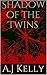 Shadow of the Twins (Dark-E...