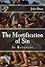 The Mortification of Sin by John Owen