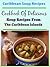 Caribbean Soup Recipes: Cookbook Of Delicious and Easy Recipes From The Caribbean Islands (Cook With Charm)