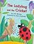 The Lady Bug and the Cricket