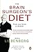 The Brain Surgeon’s Diet: Train your brain to shed fat