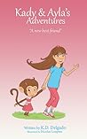 A New Best Friend (Kady & Ayla's Adventures #1)