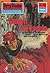 Perry Rhodan 622: Gehirn in Fesseln: Perry Rhodan-Zyklus "Das kosmische Schachspiel" (Perry Rhodan-Erstauflage) (German Edition)