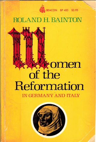 Women of the Reformation in Germany and Italy (Paperback)