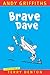 Brave Dave