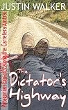 The Dictator’s Highway: Patagonian Exploits along the Carretera Austral