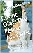 Count Olaf: The Feline Art Critic: Proof That A Simple Cat Can Be Your Biggest Muse (Laughter Is The Best Medicine Book 2)