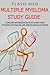 Multiple Myeloma Study Guide; Concise Information That Every ... by J.T. Thomas