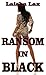 Ransom in Black (BWWM Older Man Younger Woman Interracial Romance)