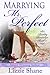 Marrying Mr. Perfect (Reality Romance, #1)