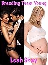 Breeding Them Young (TWO BOOK BUNDLE) Forbidden Pregnancy Stories
