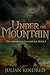 Under the Mountain by Julian Kindred