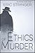 The Ethics of Murder