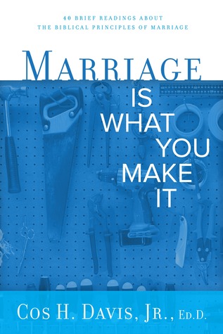Marriage Is...What You Make It