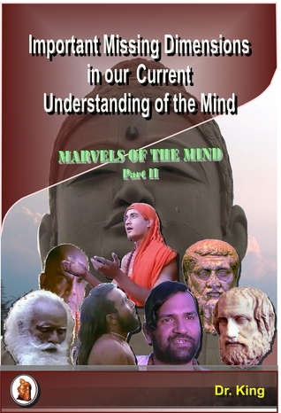 Important Missing Dimensions in Our Current Understanding of the Mind