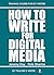 How to Write for Digital Media