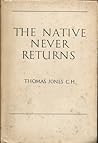The Native Never Returns