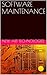 SOFTWARE MAINTENANCE (Software Engineering Series)