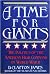 A Time for Giants: The Poli...