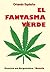 El fantasma verde (Escrito en Argentina nº 1) (Spanish Edition)