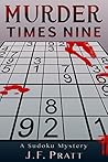 Murder Times Nine by J.F. Pratt Murder Times Nine by J.F. Pratt