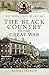 The Black Country in the Great War (Your Towns & Cities in the Great War)