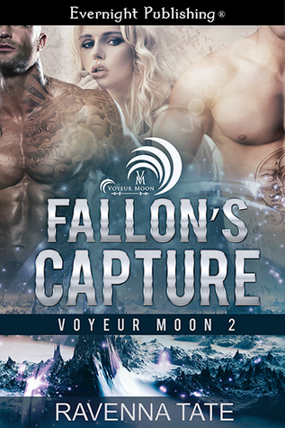 Fallon's Capture (Voyeur Moon #2)