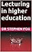 Lecturing in higher education