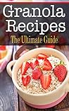 Granola Recipes: ...