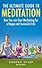 The Ultimate Guide to Medit...