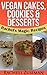 Easy to Make Vegan Cakes, Cookies and Desserts by Racheli Zusiman