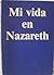 Mi Vida en Nazareth